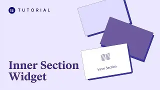 How to use the Inner Section Widget in Elementor