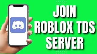 How To Join Roblox TDS Discord Server (EASY 2023)