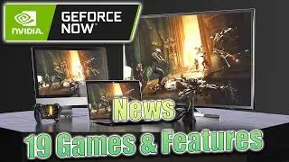 Nvidia Geforce Now - 19 Games Added - New Feature - Founders Available Again