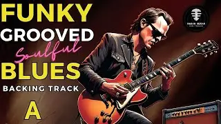 FUNKY GROOVED SOULFUL BLUES backing track in A BPM 87