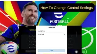 How to Change Control Settings in eFootball 2025 Mobile | Set Up Controls in eFootball