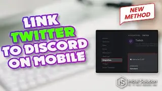 How to link twitter to discord on mobile 2024 | Initial Solution