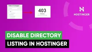 How to Disable Directory Listing in Hostinger (2024)