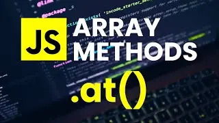 At Array Method Explained | JavaScript