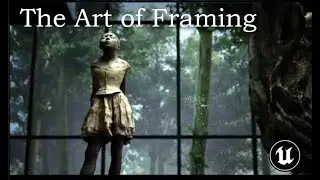 Cinematography and UE5 : the fundamentals of framing