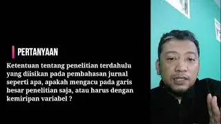 #62 Q&A Pak Oktiyas - Ketentuan penelitian terdahulu pada pembahasan jurnal seperti apa?