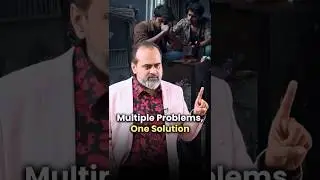 Multiple Problems, One Solutions || Acharya Prashant