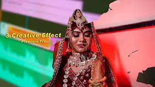 How To Make 3 Creative Effect In Premiere Pro | Unveiling 3 Mind-Blowing Premiere Pro Effects