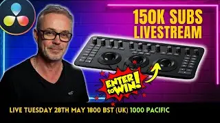 150K Subscribers - Thanks LIVESTREAM - WIN the NEW Resolve Micro Color Panel