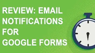 Review: Email notifications for Google Forms add-on (step-by-step example)