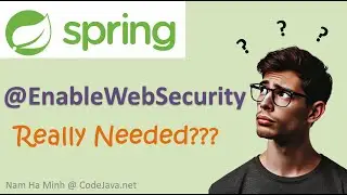 Is Spring @EnableWebSecurity Really Needed?