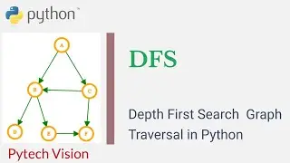 3. DFS: Depth First Search Implementation in Python | Graph Data Structure