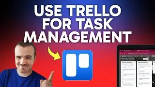 How to Use Trello for Task Management (Step by Step) 2025