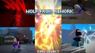 Wolf Fruit Rework Showcase! [King Legacy]