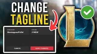 How To Change Tagline In League Of Legends (2024)