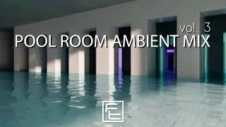 The Poolrooms Ambience Vol. 3 | Liminal Space Pool Rooms Ambient | fragiletemporary