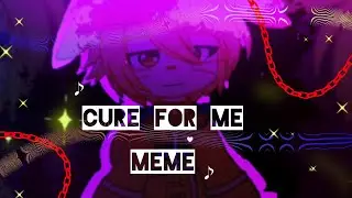 Cure for me Meme | Gacha club | Fnaf