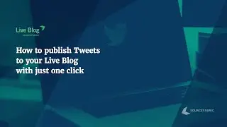 How to add a Twitter feed to your Live Blog