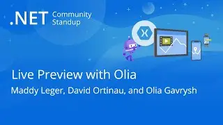 Xamarin Community Standup - Visual Studio Live Preview with Olia!!!