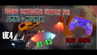 UE4 - Dead Nation - Adding Game Controller Support for Aiming