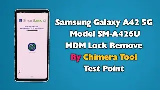 Samsung A42 5G MDM Lock Remove Chimera Tool A426U MDM Bypass Test Point Android 12 New Security