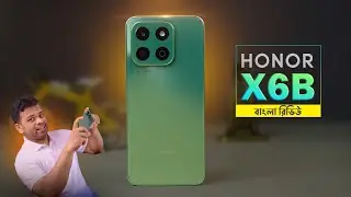 Honor X6B Review Bangla | ১৫ হাজার টাকায় কেমন হলো?