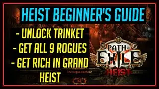 Path of Exile 3.12 - Heist Beginner's Guide - Most bugs fixed, Get Back to Heist!