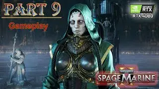 Warhammer 40,000: Space Marine 2 PC Walkthrough | Part 9 Imurah Boss Fight | RTX4080 (No commentary)