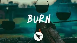 AJ Mitchell - Burn (Lyrics)