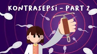 Menggunakan Hormon untuk Mencegah Kehamilan | Mengenal Kontrasepsi Part 2