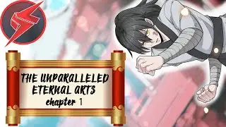 THE UNPARALLELED ETERNAL ARTS {CHAPTER 1} 