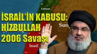 İsrailin Tek Yenilgisi: İsrail-Hizbullah Savaşı 2006