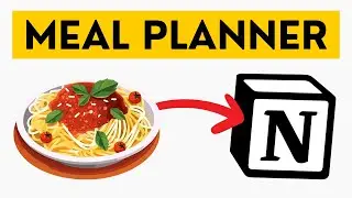 How I Meal Plan Using Notion | Notion Meal Planner Template