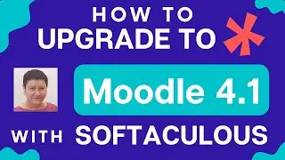 How to Upgrade to Moodle 4.1 in a few Easy Steps