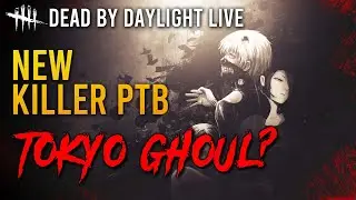 Tokyo Ghoul DBD PTB! New Killer gameplay and testing
