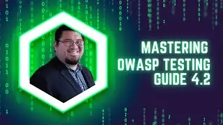 Mastering OWASP Testing Guide 4.2: Elevate Your Web Application Security