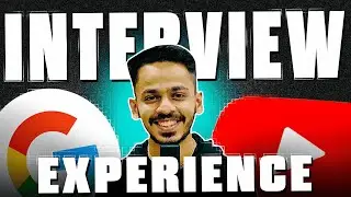 My First Ever Google Interview Experience | Real Talk 🔥🔥