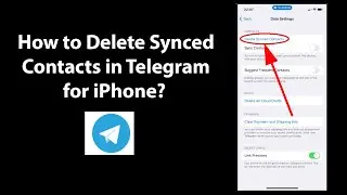 How to Delete Synced Contacts in Telegram for iPhone?