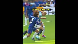 Haaland vs Cucurella 👿