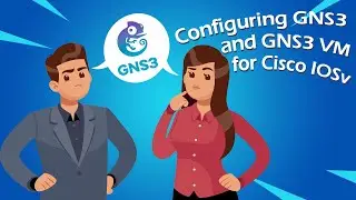 Configuring GNS3 and GNS3 VM for Cisco IOSv