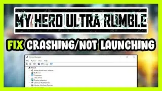 How to FIX MY HERO ULTRA RUMBLE Crashing / Not Launching!