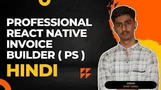 (Hindi)  Invoice Builder App | Full Course Basic to Advance | 1000$ Project with Source Code .....