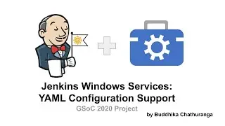 GSoC 2020 - Jenkins Windows Services: YAML Configuration Support  project demo