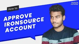 how to approve ironsource account | ironsource account approval