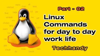 Part - 02 | 🐧 Linux Commands for day to day work life | 2023