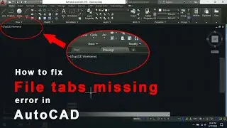 How to fix File tabs missing error in AutoCAD