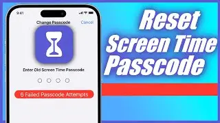 Forgot Screen Time Passcode - How To Reset Screen Time Passcode