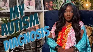 Finally Diagnosed: A Black Woman's ADHD & Autism Story