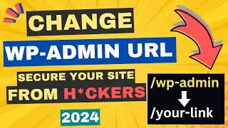 How to Change WP-Admin URL in WordPress [ Easiest Way - 2024 ]