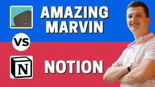 Amazing Marvin vs Notion - Which One Is Better?